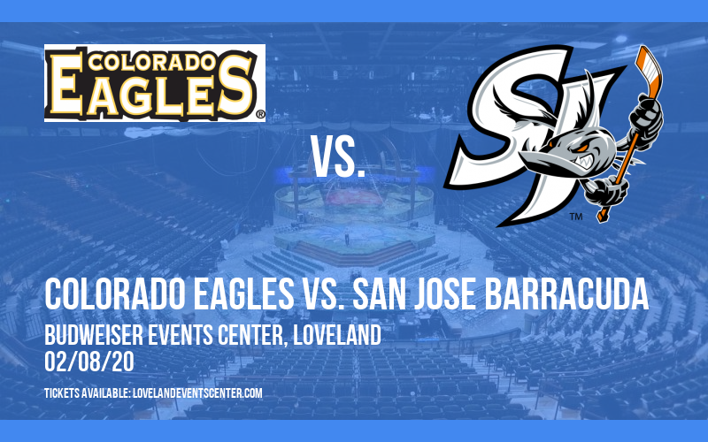 Colorado Eagles vs. San Jose Barracuda at Budweiser Events Center tickets Colorado Eagles vs. San Jose Barracuda at Budweiser Events Center