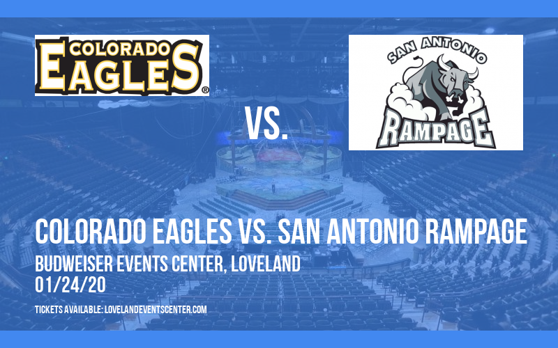 Colorado Eagles vs. San Antonio Rampage at Budweiser Events Center tickets Colorado Eagles vs. San Antonio Rampage at Budweiser Events Center