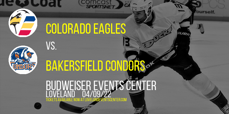 Colorado Eagles vs. Bakersfield Condors at Budweiser Events Center tickets Colorado Eagles vs. Bakersfield Condors at Budweiser Events Center