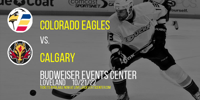Colorado Eagles vs. Calgary at Budweiser Events Center tickets Colorado Eagles vs. Calgary at Budweiser Events Center