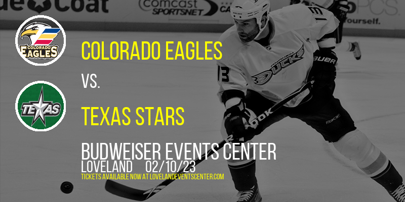 Colorado Eagles vs. Texas Stars at Budweiser Events Center tickets Colorado Eagles vs. Texas Stars at Budweiser Events Center