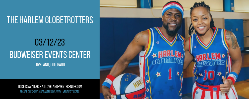 The Harlem Globetrotters at Budweiser Events Center tickets The Harlem Globetrotters at Budweiser Events Center