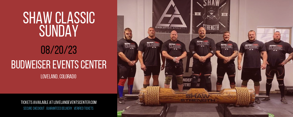 Shaw Classic - Sunday at Budweiser Events Center tickets Shaw Classic - Sunday at Budweiser Events Center