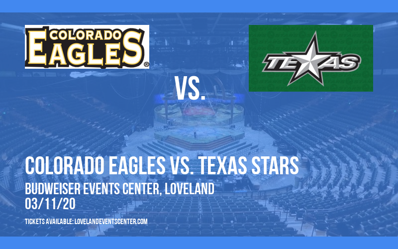 Colorado Eagles vs. Texas Stars at Budweiser Events Center tickets Colorado Eagles vs. Texas Stars at Budweiser Events Center