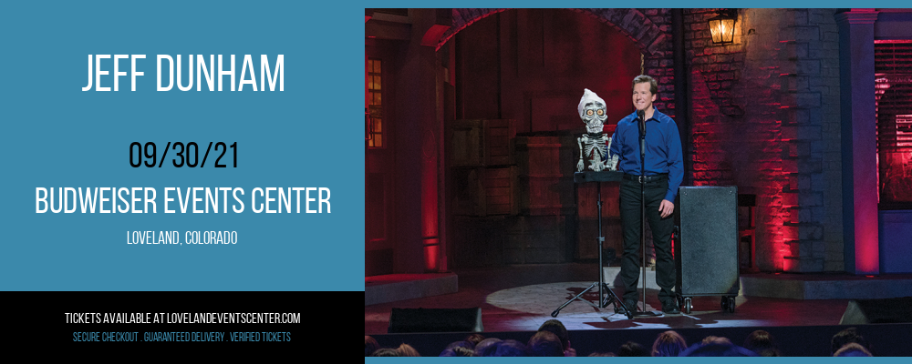 Jeff Dunham at Budweiser Events Center tickets Jeff Dunham at Budweiser Events Center