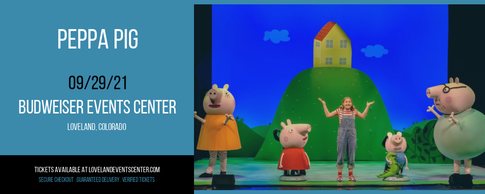Peppa Pig [POSTPONED] at Budweiser Events Center