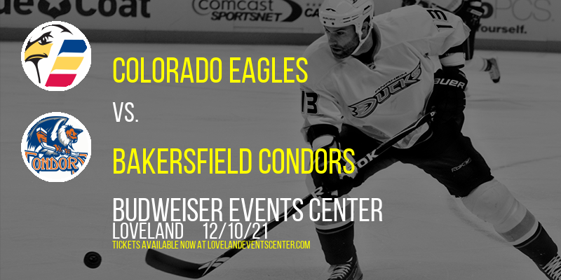 Colorado Eagles vs. Bakersfield Condors at Budweiser Events Center tickets Colorado Eagles vs. Bakersfield Condors at Budweiser Events Center