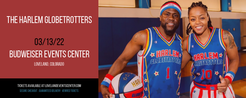 The Harlem Globetrotters at Budweiser Events Center tickets The Harlem Globetrotters at Budweiser Events Center
