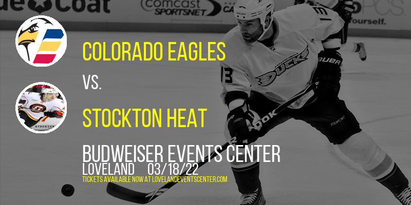 Colorado Eagles vs. Stockton Heat at Budweiser Events Center tickets Colorado Eagles vs. Stockton Heat at Budweiser Events Center