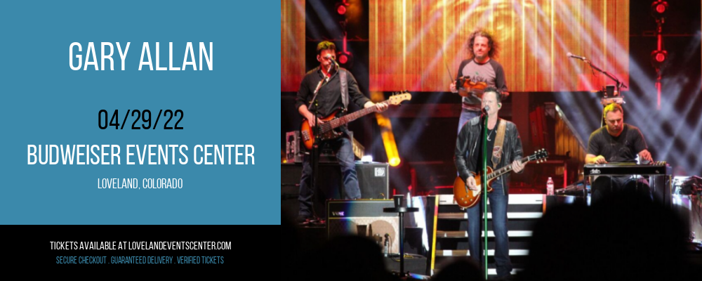 Gary Allan at Budweiser Events Center tickets Gary Allan at Budweiser Events Center