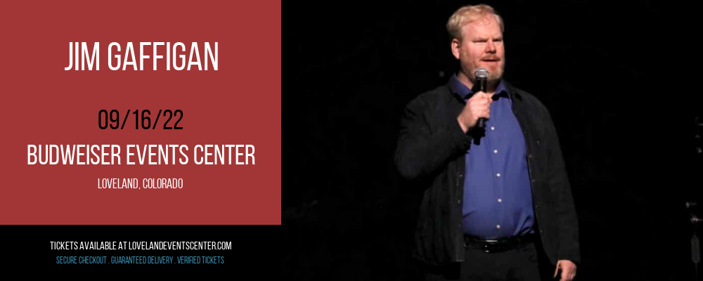 Jim Gaffigan at Budweiser Events Center tickets Jim Gaffigan at Budweiser Events Center