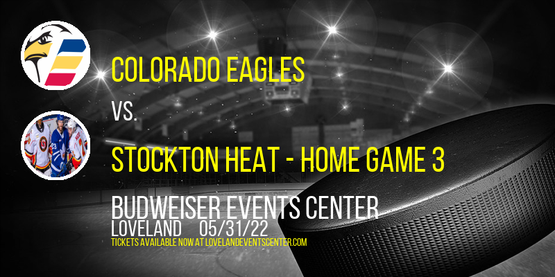 AHL Pacific Division Finals: Colorado Eagles vs. Stockton Heat - Home Game 3 (If Necessary) at Budweiser Events Center tickets AHL Pacific Division Finals: Colorado Eagles vs. Stockton Heat - Home Game 3 (If Necessary) at Budweiser Events Center