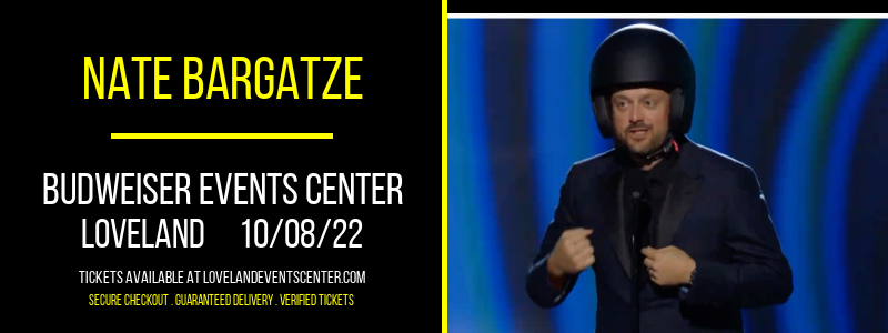 Nate Bargatze at Budweiser Events Center tickets Nate Bargatze at Budweiser Events Center