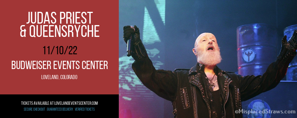 Judas Priest & Queensryche at Budweiser Events Center tickets Judas Priest & Queensryche at Budweiser Events Center