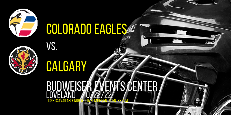 Colorado Eagles vs. Calgary at Budweiser Events Center tickets Colorado Eagles vs. Calgary at Budweiser Events Center