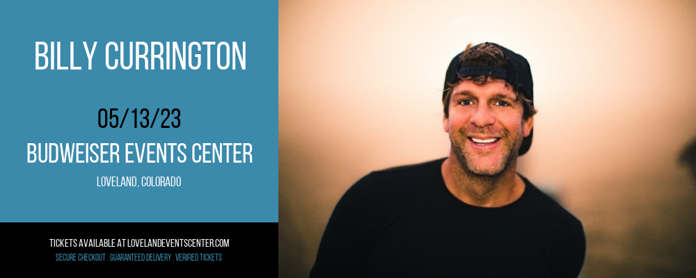 Billy Currington at Budweiser Events Center tickets Billy Currington at Budweiser Events Center