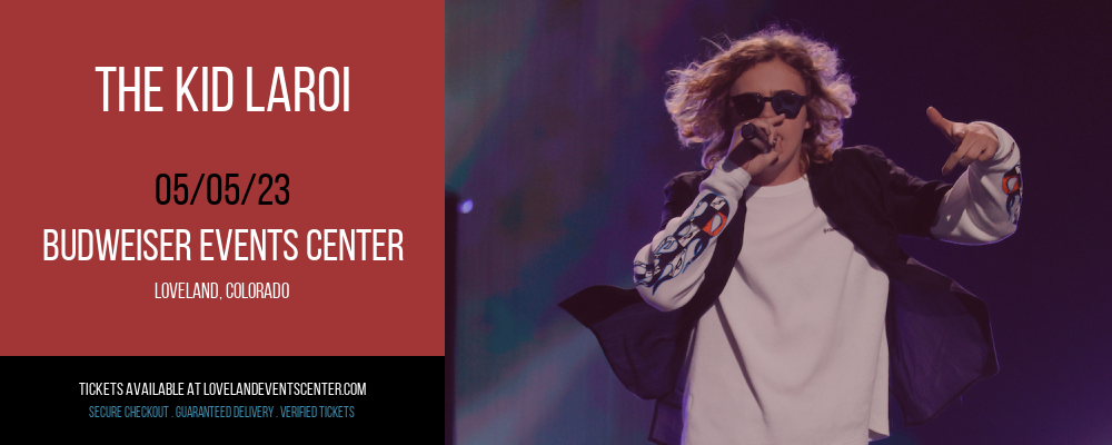 The Kid Laroi at Budweiser Events Center tickets The Kid Laroi at Budweiser Events Center