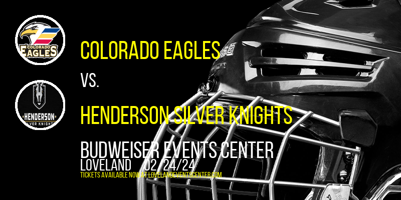 Colorado Eagles at Budweiser Events Center